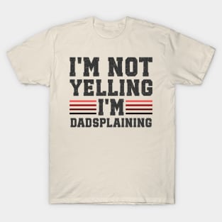 Dadsplaining T-Shirt